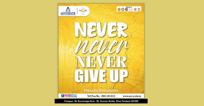 Never Never Never Give Up.