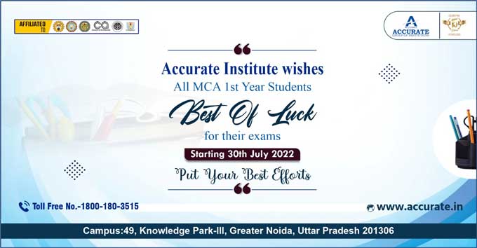 Accurate Institute wishes All MCA 1st Year Students