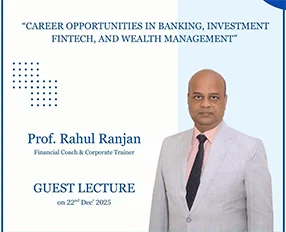 Industry Expert Prof Rahul Ranjan Delivers Guest Lecture on Finance Careers